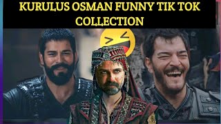 KURULUS OSMAN FUNNY TIKTOK COLLECTION🤣 MUST WATCH [upl. by Enneire]