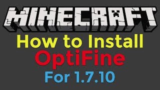 How to Install OptiFine for Minecraft 1710 [upl. by Digirb]