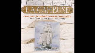 La Cambuse ⚓ chants traditionnels de marins ⚓ traditional sea shanties [upl. by Ymmik629]