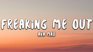 Ava Max  Freaking Me Out Lyrics [upl. by Coppock877]