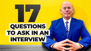 17 GREAT QUESTIONS to ask in a JOB INTERVIEW [upl. by Finegan]