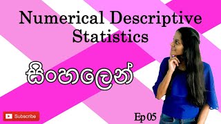 Numerical Descriptive Statistics  සිංහල [upl. by Calista917]