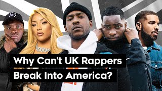 Why Do UK Rappers Fail in America [upl. by Eruza]