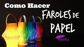 Como Hacer Faroles de Papel  Mybluepas [upl. by Zannini75]