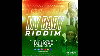 My Baby Riddim Mix Morgan Heritage Richie Spice Kiprich Rikrok VoicemailShyam KyEnie Brian [upl. by Nosae]