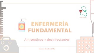 Enfermería Fundamental Antisépticos y desinfectantes  NurseStudentMx [upl. by Krigsman474]