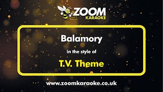 TV Theme  Balamory  Karaoke Version from Zoom Karaoke [upl. by Lull50]