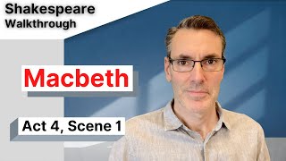 Macbeth Act 4 Scene 1 Full Commentary and Analysis [upl. by Bernstein]