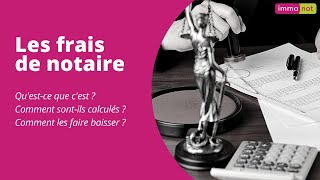 Comment calculer les frais de notaire pour un achat immobilier [upl. by Eldridge134]