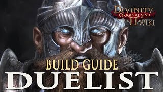 Divinity Original Sin 2 Builds  Duelist Rogue [upl. by Charron]