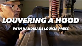 LOUVERING A HOOD WITH SIMPLE HANDMADE LOUVER PRESS [upl. by Lexerd529]