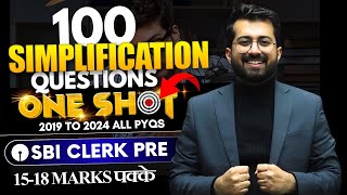 100 Simplification Previous Year Questions  One Shot  SBI Clerk Pre 2025  Quant By Aashish Arora [upl. by Almat]