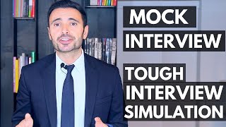 TOUGH Mock Interview  Job Interview Simulation and Training [upl. by Dnallor516]