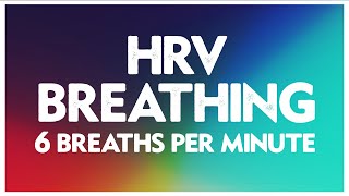 HRV Breathing Exercise 6 BPM  4 Seconds In 6 Seconds Out Resonance Frequency Training [upl. by Aselehc608]