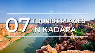 Top Seven Tourist Places To Visit In Kadapa  YSR District   Andhra Pradesh [upl. by Tayib928]