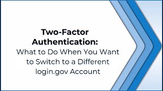 2FA What To Do When You Want to Switch To A Different logingov Account [upl. by Benito]