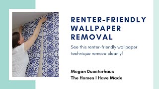 Renter Friendly Wallpaper Removal [upl. by Boyse]