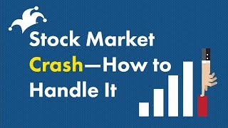 Stock Market Crash  How to Handle It [upl. by Gertrude]