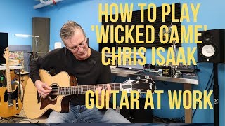 How to play Wicked Game by Chris Isaak [upl. by Eanram]