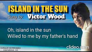 ISLAND IN THE SUN  Victor Wood with Lyrics [upl. by Niffirg]