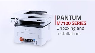 Pantum 3IN1 M7100 SERIES Laser Printer Unboxing Cartridge Installation and Driver Installation [upl. by Ailaht]