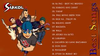 Best Of Siakol  Sa Pag ikot Ng Mundo Full Album [upl. by Vera128]