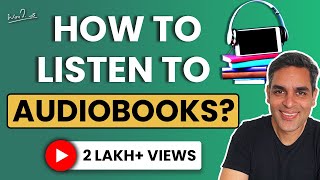 How to listen to Audiobooks  3 Steps  Ankur Warikoo  A beginners guide [upl. by Norreht]