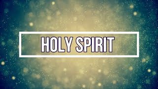 HOLY SPIRIT Lyrics  Kari Jobe and Cody Carnes [upl. by Assili]