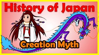 Shinto Creation Myth Izanami and Izanagi  History of Japan 1 [upl. by Morrie595]