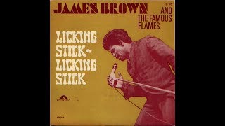 Licking Stick Licking Stick by James Brown [upl. by Nonnahc532]