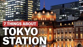 7 Things to know about Tokyo Station  japanguidecom [upl. by Yarahs]