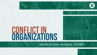 Conflict in Organizations [upl. by Rimhsak]