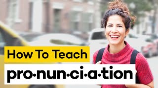 Teaching Pronunciation in 8 Steps [upl. by Arlina]