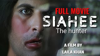 SIAHEE THE HUNTER  full movie full HD Shamoon abbasi [upl. by Xino]