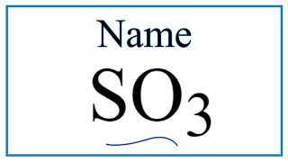 How to Write the Name for SO3 [upl. by Tani]