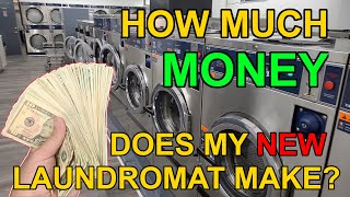 How much money does my NEW LAUNDROMAT Make [upl. by Bergeron]