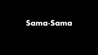 SamaSama Lyric Video  Alamid [upl. by Notniuqal]