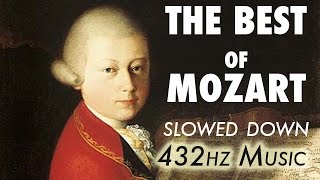 The Best Of Mozart  Slowed Down  432Hz  45 Hours [upl. by Yejus64]