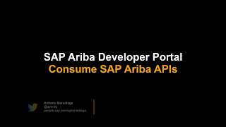 SAP Ariba Developer Portal  Consume the Ariba APIs [upl. by Jacobine]