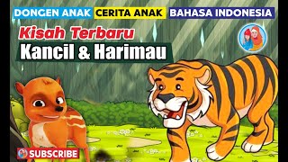 Dongeng Kancil Dan Harimau  Kisah Si Kancil Dan Harimau  Dongeng Anak Cerita Anak [upl. by Evyn]