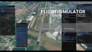 015 Creating An Airport  Runways  Microsoft Flight Simulator 2020 SDK Tutorials [upl. by Ahseiyk]