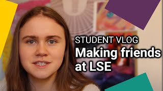 Making Friends at University  LSE Student Vlog [upl. by Seth]