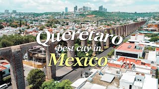 the BEST city to live in Mexico  Querétaro Mexico [upl. by Abrahamsen]