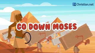 Go Down Moses  Christian Songs For Kids [upl. by Krantz]