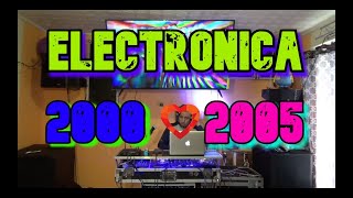 🔴ELECTRONICA🎧 2000 2005💯🔊🔊🔊🔊 [upl. by Dabbs712]