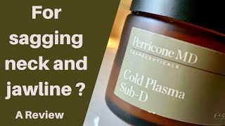 Perricone Md Cold Plasma SubD Review [upl. by Philly]