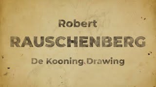 Robert Rauschenberg and Emptiness  Erased de Kooning Drawing [upl. by Ashbey924]