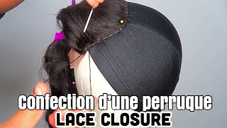 TUTO  COMMENT CRÉER UNE PERRUQUE  CLOSURE  ÉTAPE PAR ÉTAPE [upl. by Mcdowell]