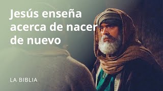 Jesús enseña acerca de nacer de nuevo [upl. by Austine]