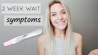 EARLIEST PREGNANCY SYMPTOMS  2 Week Wait Symptoms 112DPO  Lauren Self [upl. by Alorac]